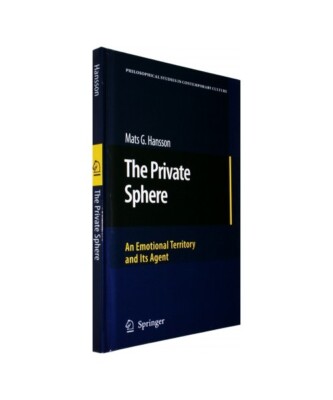 The Private Sphere: An Emotional Territory and Its Agent, Mats G. Hansson