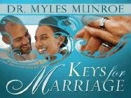 Keys For Marriage - paperback Dr. Myles Munroe
