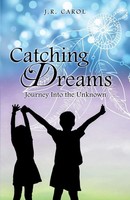 Catching Dreams | J R Carol | Englisch | Taschenbuch | Kartoniert / Broschiert