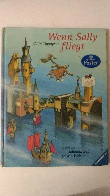 Wenn Sally fliegt. Thompson, Colin und Johanna und Martin Walser: - Bild 1 von 1