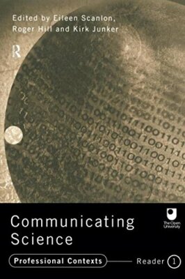 Communicating Science: Professional Contexts (OU Reader) (Open U