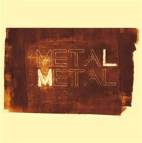 Metal Metal - Foto 1 di 1