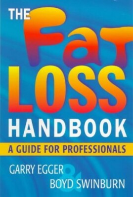 The Fat Loss Handbook: A Guide for Pr... by Swinburne, Boyd Paperback / softback