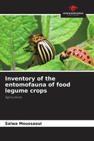 Salwa Moussaoui | Inventory Of The Entomofauna Of Food Legume Crops | Buch