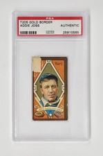 PSA GRADED AUTHENTIC ROOKIE 1911 T205 - Addie Joss Piedmont Factory 25 Back RARE