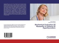 Biochemical Evaluation Of Myopathy In Patients Of Hypothyroidism Saima Mushtaq