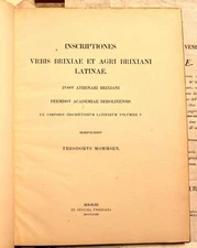 1873 - Inscriptiones urbis Brixiae et agri brixiani latinae - MOMMSEN, Theodor
