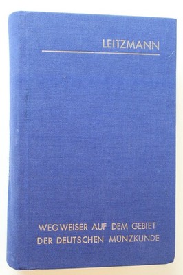 Wegweiser auf dem Gebiete der deutschen Münzkunde