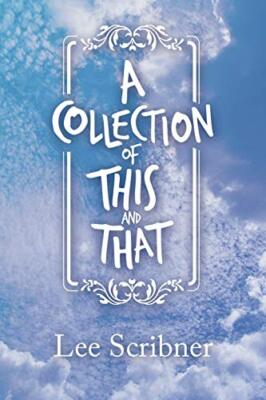 A Collection of This and That by Lee Scribner (Paperback, 2019)