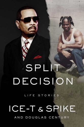 Split Decision : Life Stories by Spike, Ice-T and Douglas Century (2023, ...