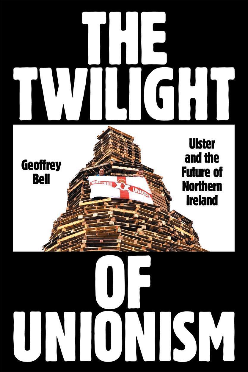 Thumbnail - The Twilight Of Unionism | Geoffrey Bell | Taschenbuch | Englisch |