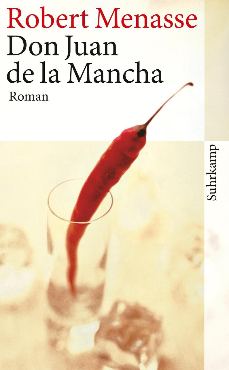 Don Juan De La Mancha Oder Die Erziehung Der Lust Robert Menasse