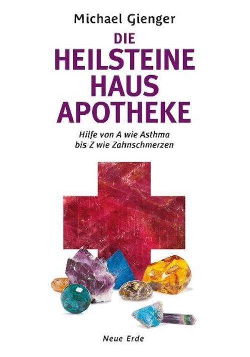 Die Heilsteine Hausapotheke Michael Gienger