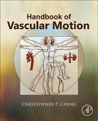 Handbook of Vascular Motion by Christopher Cheng (English) Paperback Book