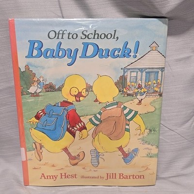 Off to School, Baby Duck Amy Hest Hardcover Children's Book DJ 1st Edition 1999