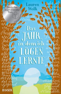 Das Jahr, in dem ich lügen lernte | Lauren Wolk | Deutsch | Buch | 272 S. | 2017