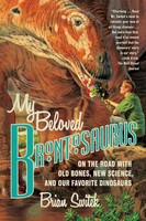 My Beloved Brontosaurus Brian Switek Taschenbuch Kartoniert / Broschiert 2014