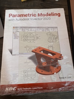 Parametric Modeling with Autodesk Inventor 2020 by Randy Shih (2019, Trade...