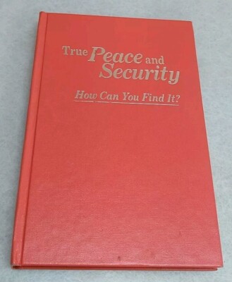 True Peace and Security How Can You Find It? 1986 Hardcover Watch Tower used