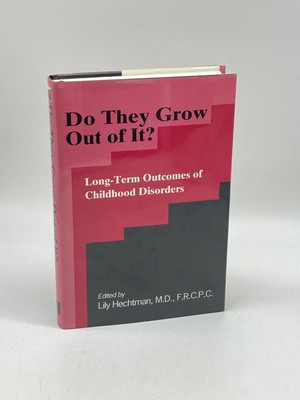 Do They Grow out of It? (First Printing)  Long-Term Outcomes of Childhood