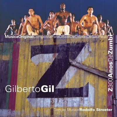 Gil,gilberto - Z: 300 Anos De Zumbi - Music CD
