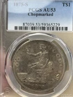 1875-S Trade Silver Dollar AU53 Straight Graded Chop Mark PCGS