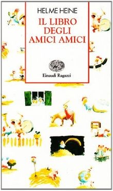 Il libro degli amici amici von Heine, Helme | Buch | Zustand sehr gut