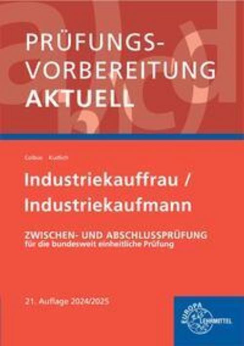 Prüfungsvorbereitung aktuell - Industriekauffrau/-mann Bernhard Kudlich