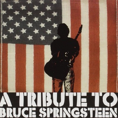 A Tribute To Bruce Springsteen