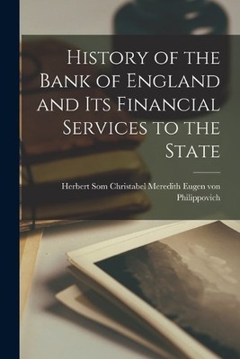 Christabel Mere History of the Bank of England and Its Financial  (Taschenbuch)