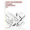 PRINCIPLES OF NEO-PLASTIC ART By Theo Van Doesburg - Hardcover