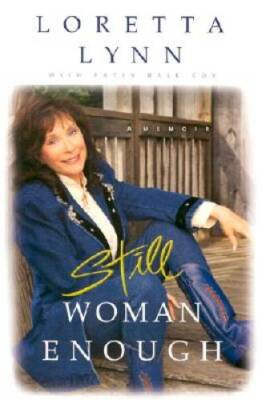 Still Woman Enough: A Memoir - Hardcover By Lynn, Loretta - VERY GOOD