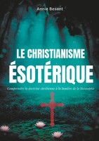 Annie Besant | Le Christianisme éSotéRique | Taschenbuch | FranzöSisch (2019)