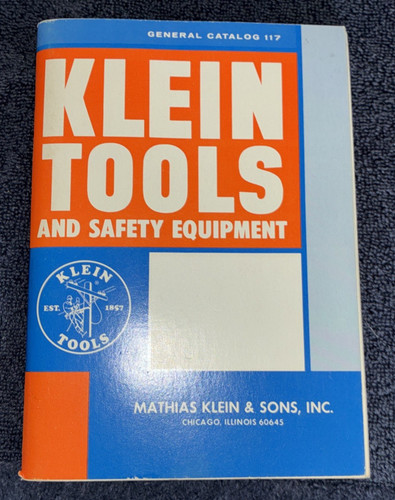 KLEIN TOOLS - General Catalog 117 - 1974 Vintage