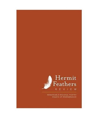 Hermit Feathers Review 2019: remarkable regional poetry and essays of remembranc