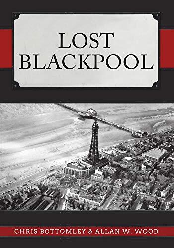 Lost Blackpool, Wood, Allan W.