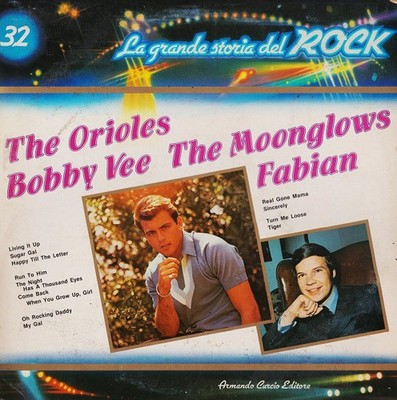 The Orioles / Bobby Vee / The Moonglows / Fabian  - The Orioles / Bobby Vee /...