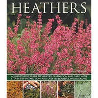 Andrew Mikolajski - Heathers An Illustrated Guide To Varities Culti - G245Z