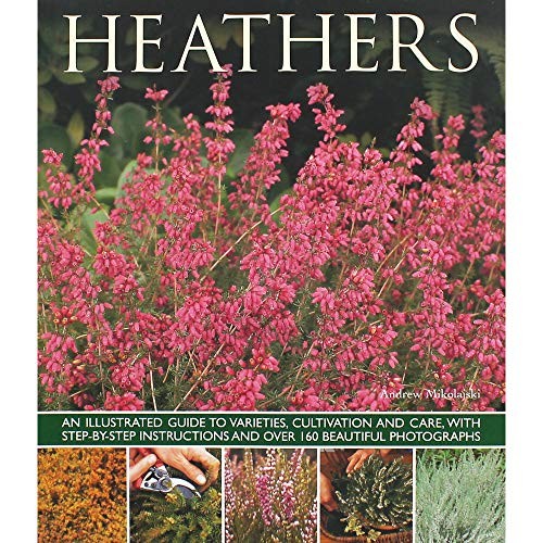 Andrew Mikolajski - Heathers An Illustrated Guide To Varities Culti - G245Z-image