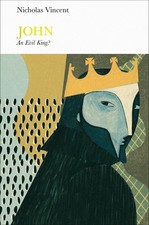 John (Penguin Monarchs): An Evil King? by Nicholas Vincent (English) Hardcover B