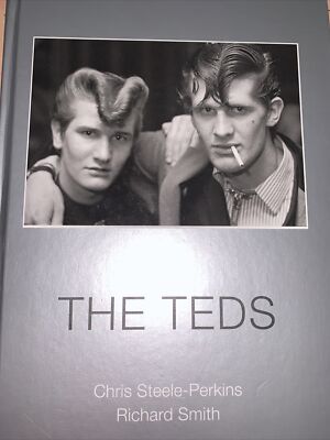 The Teds book by Chris Steele-Perkins, Richard Smith - VG - Hardcover (Ref 2)