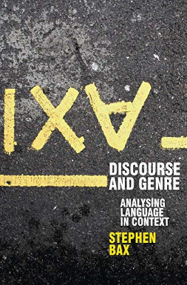 Discourse and Genre: Analysing Language in Context - Paperback NEW Stephen Bax 2