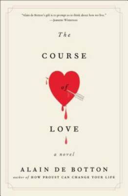 The Course of Love: A Novel - Paperback By de Botton, Alain - VERY GOOD