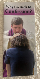 Prayer Pamphlet: Why Go Back to Confession? ***NEW***