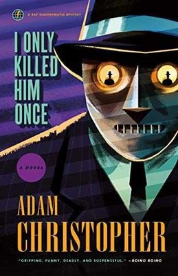 I Only Killed Him Once: A Ray - Hardcover, by Christopher Adam - Very Good u