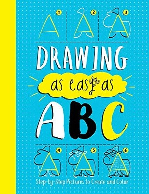 DRAWING AS EASY AS ABC: STEP-BY-STEP PICTURES TO CREATE By John Bigwood *VG+*