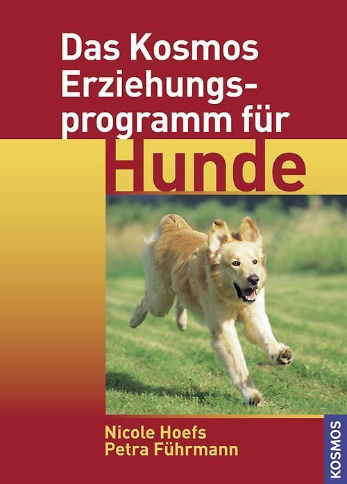 Das Kosmos Erziehungsprogramm für Hunde - Petra Führmann