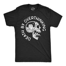 Mens Funny T Shirts Death By Overthinking Sarcastic Graphic Novelty Tee for Men