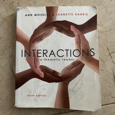 Interactions: A Thematic Reader - Paperback By Moseley, Ann 