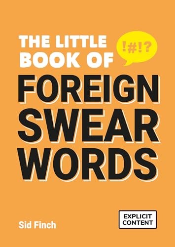 The Little Book of Foreign Swear Words,Sid Finch- 9781787837690